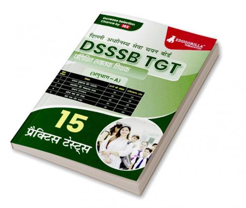 DSSSB TGT Book 2023 : Trained Graduate Teacher (Section A) - General Awareness Reasoning Arithmetical & Numerical Ability English and Hindi - 15 Practice Tests with Free Access To Online Tests