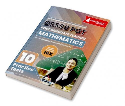 DSSSB PGT Mathematics Exam Prep Book 2023 (English Edition) : Post Graduate Teacher (Concerned Subject - Section B) - 10 Practice Tests with Free Access To Online Tests