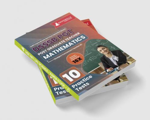 DSSSB PGT Mathematics Exam Prep Book 2023 (English Edition) : Post Graduate Teacher (Concerned Subject - Section B) - 10 Practice Tests with Free Access To Online Tests