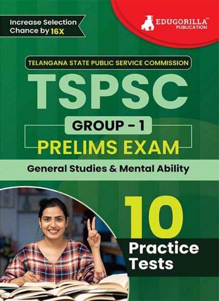 TSPSC Group 1 : Prelims Exam 2024 - General Studies and Mental Ability | Telangana State Public Service Commission | 10 Full Practice Tests with Free Access To Online Tests