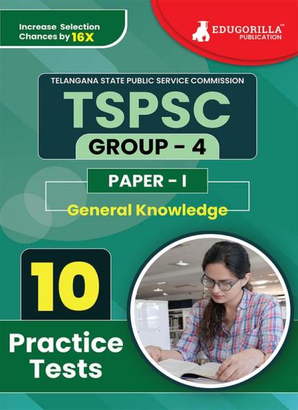 TSPSC Group 4 : Paper 1 (General Knowledge) Exam Prep Book 2023 | Telangana State Public Service Commission | 10 Full Practice Tests with Free Access To Online Tests