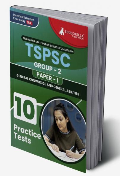 TSPSC Group 2 : Paper 1 Exam Prep Book 2023 | Telangana State Public Service Commission | 10 Full Practice Tests with Free Access To Online Tests