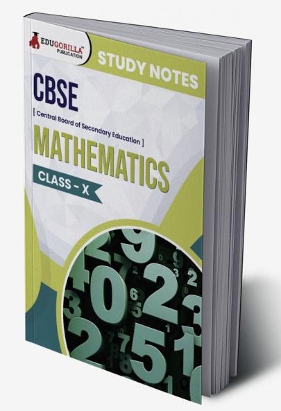 CBSE (Central Board of Secondary Education) Class X - Mathematics Topic-wise Notes | A Complete Preparation Study Notes with Solved MCQs