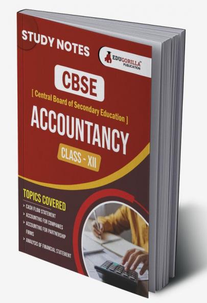 CBSE (Central Board of Secondary Education) Class XII Commerce - Accountancy Topic-wise Notes | A Complete Preparation Study Notes with Solved MCQs