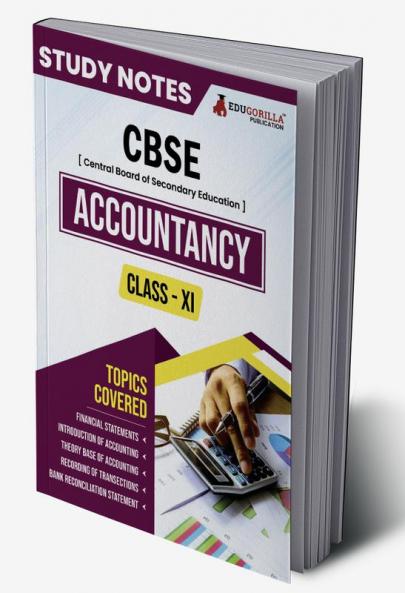 CBSE (Central Board of Secondary Education) Class XI Commerce - Accountancy Topic-wise Notes | A Complete Preparation Study Notes with Solved MCQs