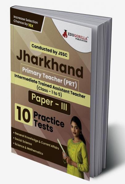 Jharkhand PRT Paper - III Exam Book 2023 (English Edition) : Primary Teacher - 10 Practice Tests (2000 Solved Questions) with Free Access to Online Tests