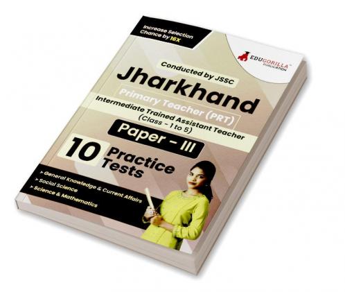 Jharkhand PRT Paper - III Exam Book 2023 (English Edition) : Primary Teacher - 10 Practice Tests (2000 Solved Questions) with Free Access to Online Tests