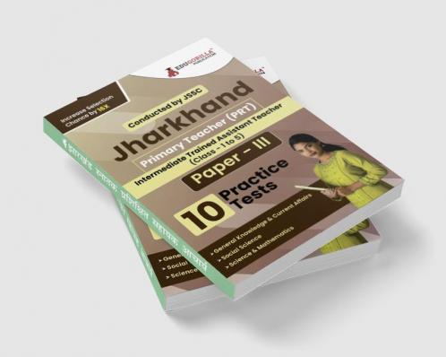 Jharkhand PRT Paper - III Exam Book 2023 (English Edition) : Primary Teacher - 10 Practice Tests (2000 Solved Questions) with Free Access to Online Tests