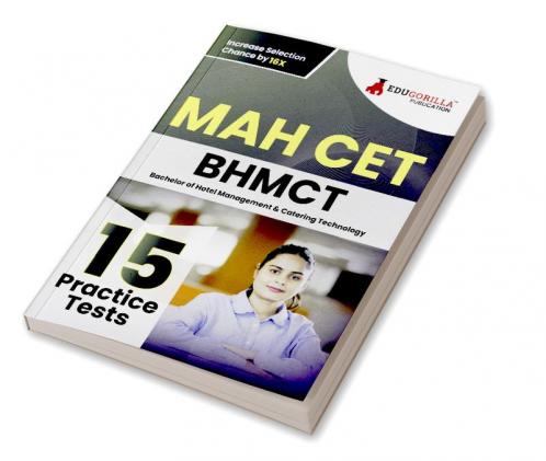 MAH BHMCT CET Exam Book 2023 : Bachelor of Hotel Management and Catering Technology - 15 Practice Tests (1500 Solved Questions) with Free Access to Online Tests