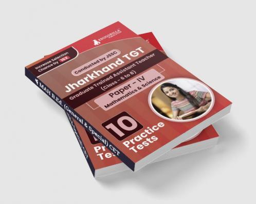 Jharkhand TGT Paper - IV (Mathematics and Science) Exam Book 2023 (English Edition) : Trained Graduate Teacher - 10 Practice Tests (1800 Solved Questions) with Free Access to Online Tests