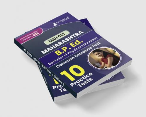 MAH B.P. Ed. CET Exam Book 2023 : Bachelor of Physical Education - 10 Practice Tests with Free Access to Online Tests