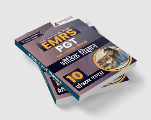 EMRS PGT Physics Exam Book 2023 (Hindi Edition) - Eklavya Model Residential School Post Graduate Teacher - 10 Practice Tests (1500 Solved Questions) with Free Access To Online Tests
