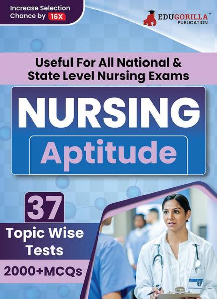Nursing Aptitude Exam Prep Book 2023 | For All National & State Level Nursing Exams (English Edition) - 37 Topic-Wise Test (2000+ Solved MCQs) with Free Access To Online Tests
