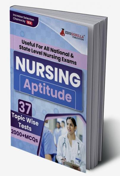 Nursing Aptitude Exam Prep Book 2023 | For All National & State Level Nursing Exams (English Edition) - 37 Topic-Wise Test (2000+ Solved MCQs) with Free Access To Online Tests