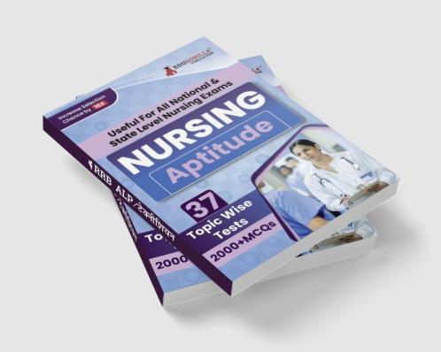 Nursing Aptitude Exam Prep Book 2023 | For All National & State Level Nursing Exams (English Edition) - 37 Topic-Wise Test (2000+ Solved MCQs) with Free Access To Online Tests