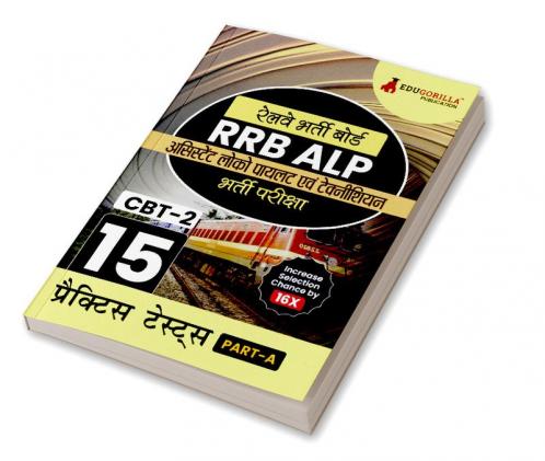 RRB ALP : Assistant Loco Pilot/Technician Recruitment Exam 2023 (Hindi Edition) | CBT - 2 | 15 Practice Tests (1500 Solved MCQs) with Free Access To Online Tests