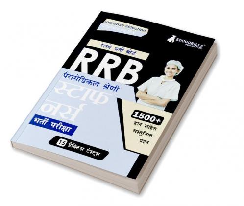 RRB Staff Nurse (Paramedical Categories) Recruitment Exam Book: Hindi Edition | Railway Recruitment Board | 15 Practice Tests (1500 Solved MCQs)