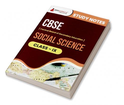 CBSE (Central Board of Secondary Education) Class IX - Social Science Topic-wise Notes | A Complete Preparation Study Notes with Solved MCQs