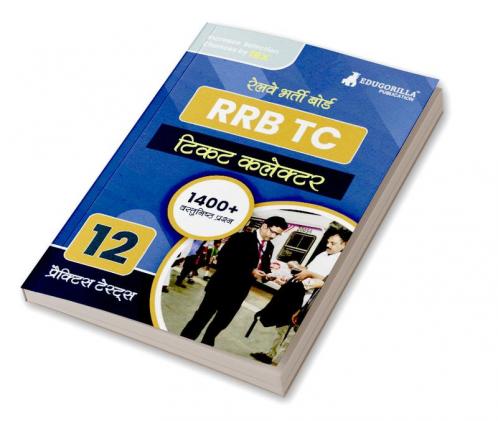 RRB TC : Ticket Collector Recruitment Exam Book 2023 (Hindi Edition) | Railway Recruitment Board | 12 Practice Tests (1400 Solved MCQs) with Free Access To Online Tests