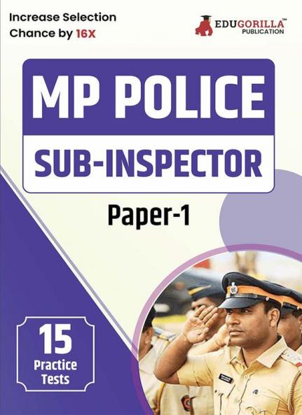 MP Police Sub Inspector (Paper-I) Recruitment Exam Book 2023 (English Edition) - 15 Practice Tests (1500 Solved MCQs) with Free Access to Online Tests