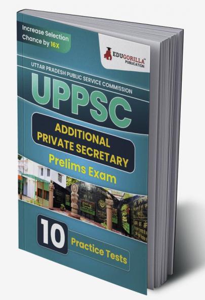 UPPSC Additional Private Secretary Prelims Exam Book 2023 (English Edition) | Uttar Pradesh Public Service Commission | 10 Practice Tests (1500 Solved MCQs) with Free Access To Online Tests
