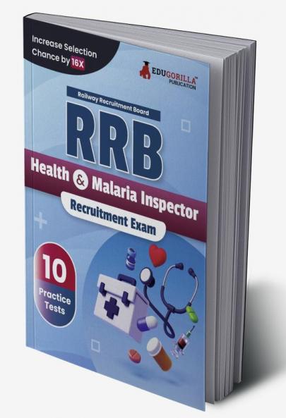 RRB Health and Malaria Inspector Recruitment Exam Book 2023: 10 Practice Tests (1000 Solved MCQs) With Free Access To Online Tests