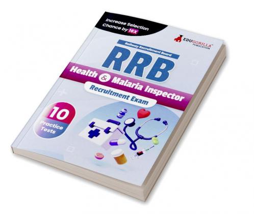 RRB Health and Malaria Inspector Recruitment Exam Book 2023: 10 Practice Tests (1000 Solved MCQs) With Free Access To Online Tests