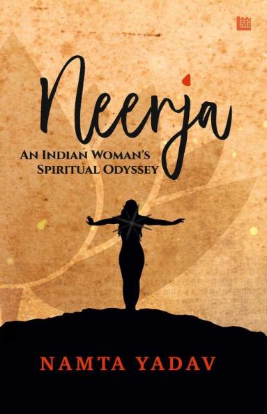 NEERJA: An Indian Woman's Spiritual Odyssey
