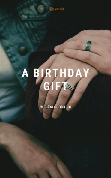 A birthday gift