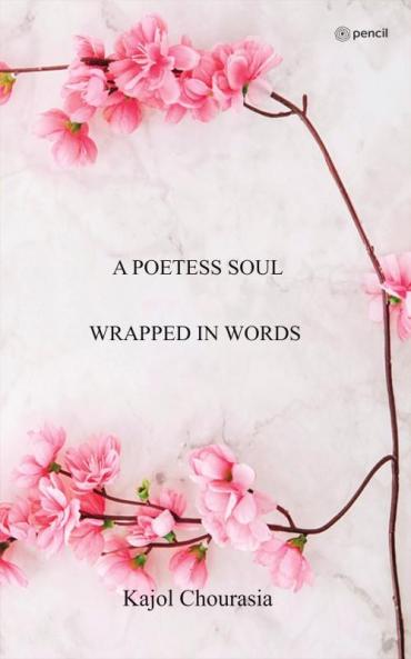 A Poetess Soul Wrapped In Words