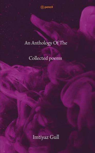 An Anthology Of The Collected poems