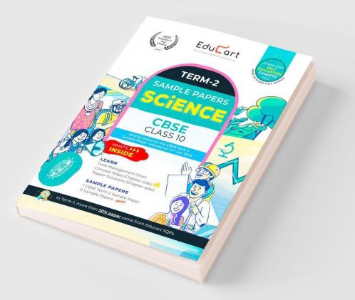 Educart Term 2 Science CBSE Class 10 Sample Question Papers (Based on the Term-2 Subjective Sample Paper released on 14 Jan 2022)