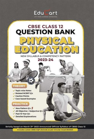 Educart CBSE PHYSICAL EDUCATION Chapterwise Question Bank Class 12 (with Solved Papers) for 2023-2024