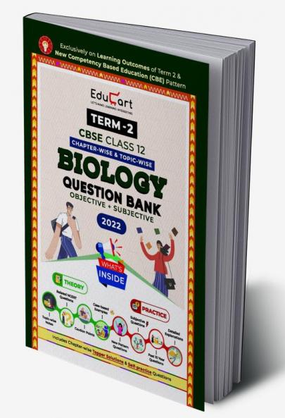 Educart Term 2 Biology CBSE Class 12 Objective & Subjective Question Bank 2022 (Exclusively on new Competency based Education pattern)