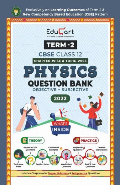 Educart Term II CBSE Class 12 Physics Question Bank