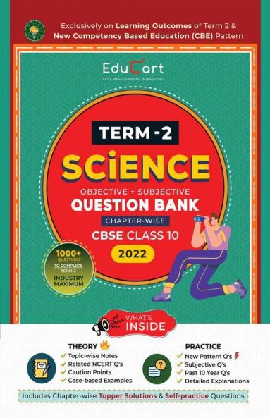 Educart Term 2 Science CBSE Class 10 Objective & Subjective Question Bank 2022 (Exclusively on new Competency based Education pattern)