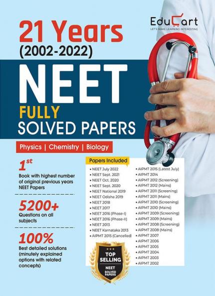 Educart NEET 21 Previous Years Fully Solved Papers (Physics Chemistry & Biology) For 2023 Exam (5200+ questions with explanations)