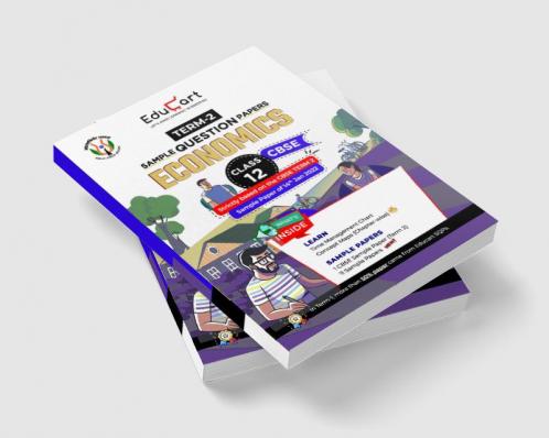 Educart Term 2 Economics Class 12 Subjective Sample Paper (Based on the CBSE Term-2 Subjective Sample Paper of 14 Jan 2022)