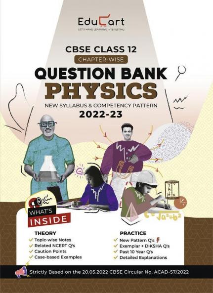 Educart CBSE Class 12 PHYSICS New Question Bank Book For 2022-23 (Includes Past Years Latest Syllabus and Pattern)