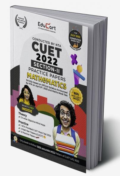 Educart NTA CUET Mathematics Section II Practice Papers Book for July 2022 Exam (Strictly based on the Latest Official CUET-UG Mock Test 2022)