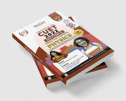 Educart NTA CUET Physics Section II Practice Papers Book for July 2022 Exam (Strictly based on the Latest Official CUET-UG Mock Test 2022)