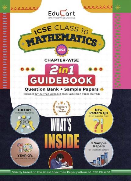 Educart ICSE Class 10 Maths Guidebook 2022-23 Question Bank + Sample Papers 2023 Exam (Including Previous 10 Years Questions)