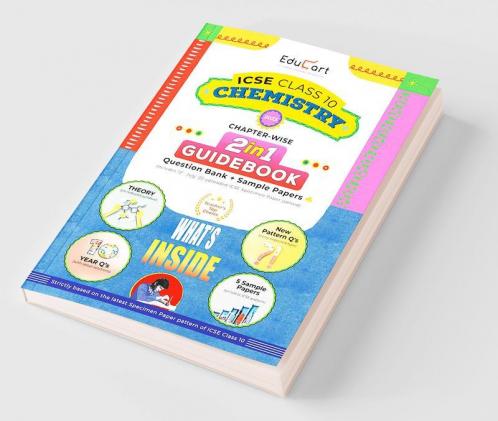 Educart ICSE Class 10 Chemistry Guidebook 2022-23 Question Bank + Sample Papers 2023 Exam (Including Previous 10 Years Questions)