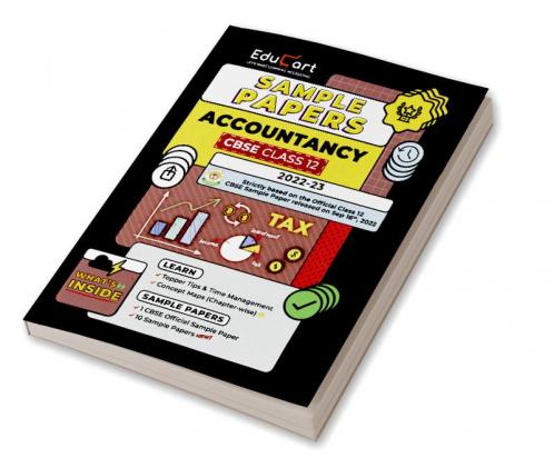 Educart CBSE Class 12 ACCOUNTANCY Sample Paper 2023 (Complete Syllabus with Exclusive Topper Answers and Marks breakdown for 2022-23)