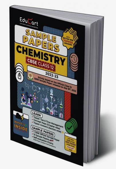 Educart CBSE Class 12 Sample Papers 2022-23 CHEMISTRY (With Exclusive Topper Answers and Marks breakdown for 2023 Exams)