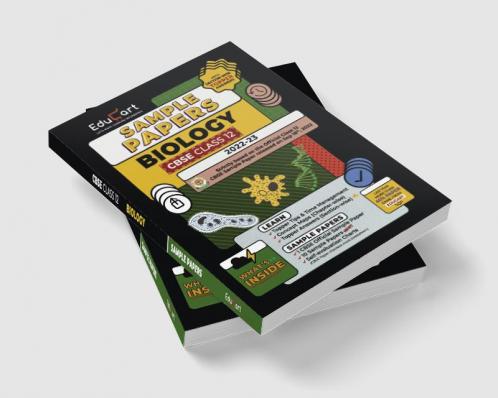 Educart CBSE Class 12 Sample Papers 2022-23 BIOLOGY (With Exclusive Topper Answers and Marks breakdown for 2023 Exams)