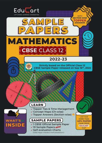 Educart CBSE Class 12 Sample Papers 2022-23 MATHEMETICS (With Exclusive Topper Answers and Marks breakdown for 2023 Exams)