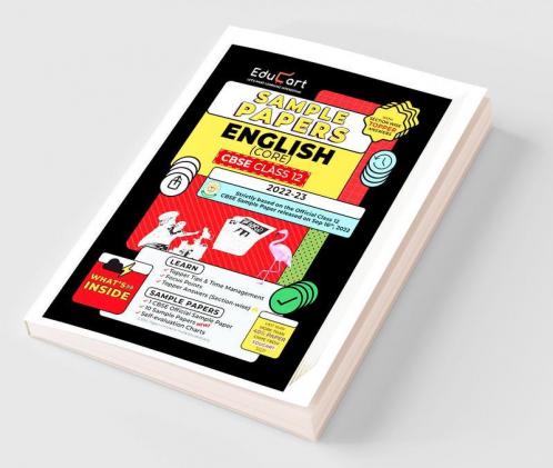 Educart CBSE Class 12 Sample Paper ENGLISH CORE 2023 (Sample Question Papers with Exclusive Topper Answers and Marks Breakdown for 2022-23 Board Exam)