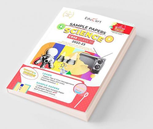 Educart CBSE Class 10 SCIENCE Sample Papers 2023 (With Exclusive Topper Answers and Marks breakdown for 2022-23) Edubook