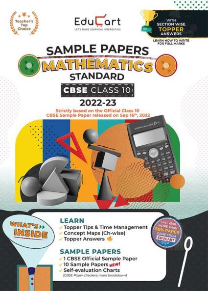 Educart CBSE Class 10 MATHEMATICS STANDARD Sample Papers 2023 (With Exclusive Topper Answers and Marks breakdown 2022-23)